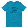 A blue t-shirt with the words " excuse my english i drink spanish punch ".