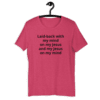 A pink t-shirt with the words laid back with my mind on it.