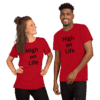 A man and woman wearing red shirts with the words " high on life ".