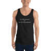 A man wearing a tank top with the words " are we human ? or is he smart ?" written on it.