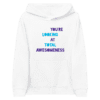 A white hoodie with the words " you 're looking at total awesomeness ".
