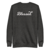 A sweatshirt that says blessed on it.