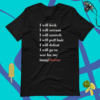 A black t-shirt with the words " i will kick, scream, scratch, pull hair, and defeat."
