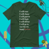 A green t-shirt with the words " i will roar, i will chase ," and " i will punch, i will fight, i
