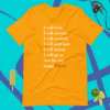 A yellow t-shirt with the words " i will kick, i will scream ," and " i will scratch ", and some other words.