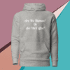 A gray hoodie with the words are we human or are we coffee written on it.