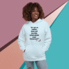 A woman is wearing a hoodie with the words " if it's not me, then not me this, what about your character ?" on it