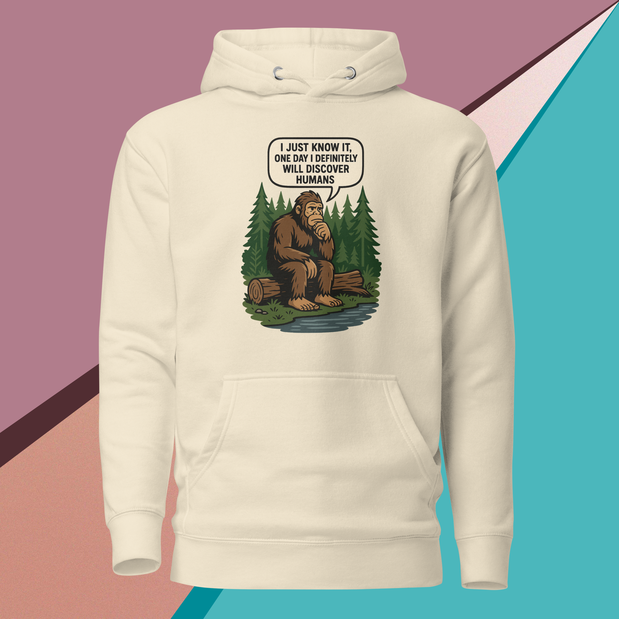 Hoodie with a thoughtful Bigfoot cartoon and humorous quote about discovering humans.