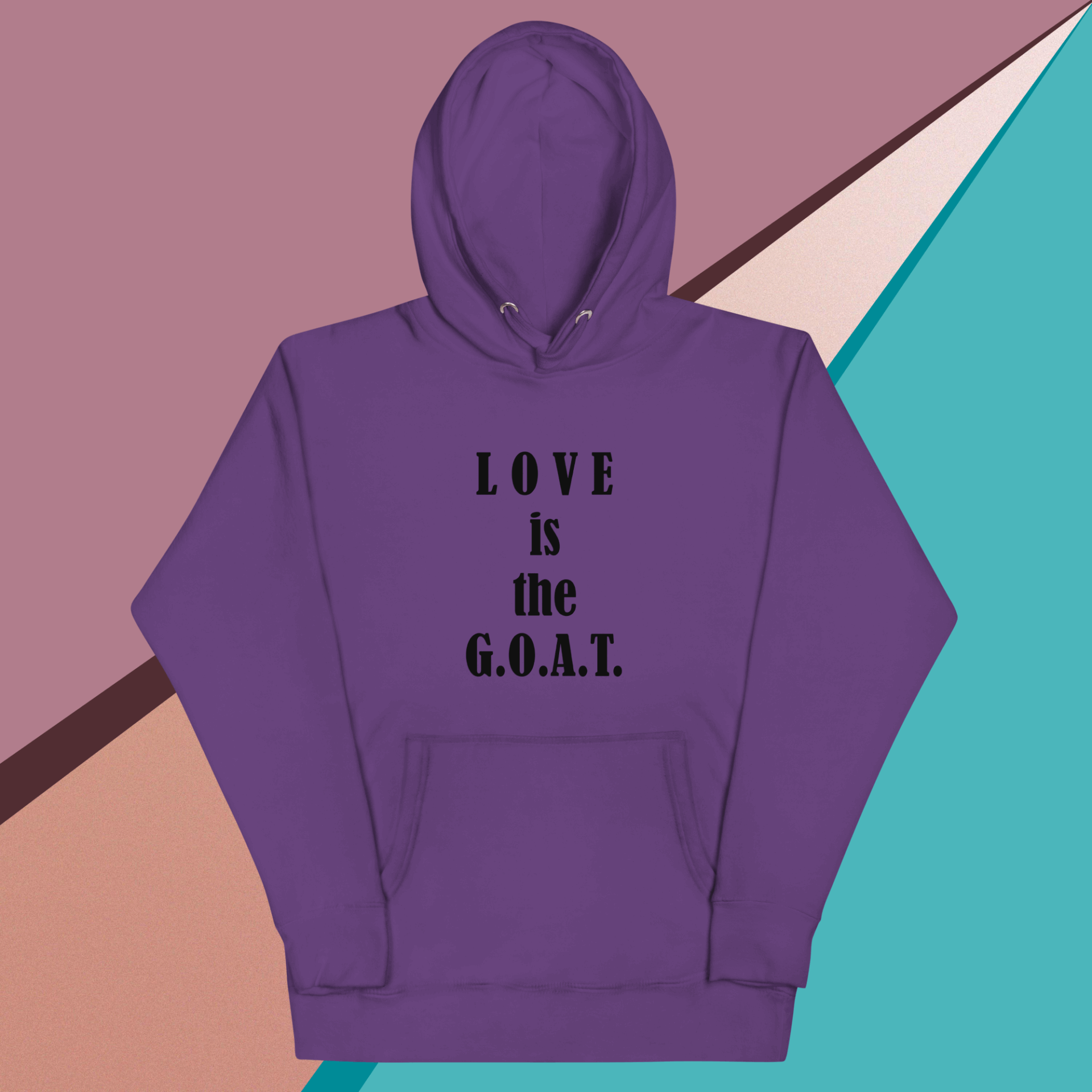Purple hoodie with the phrase 'LOVE is the G.O.A.T.' in black text.