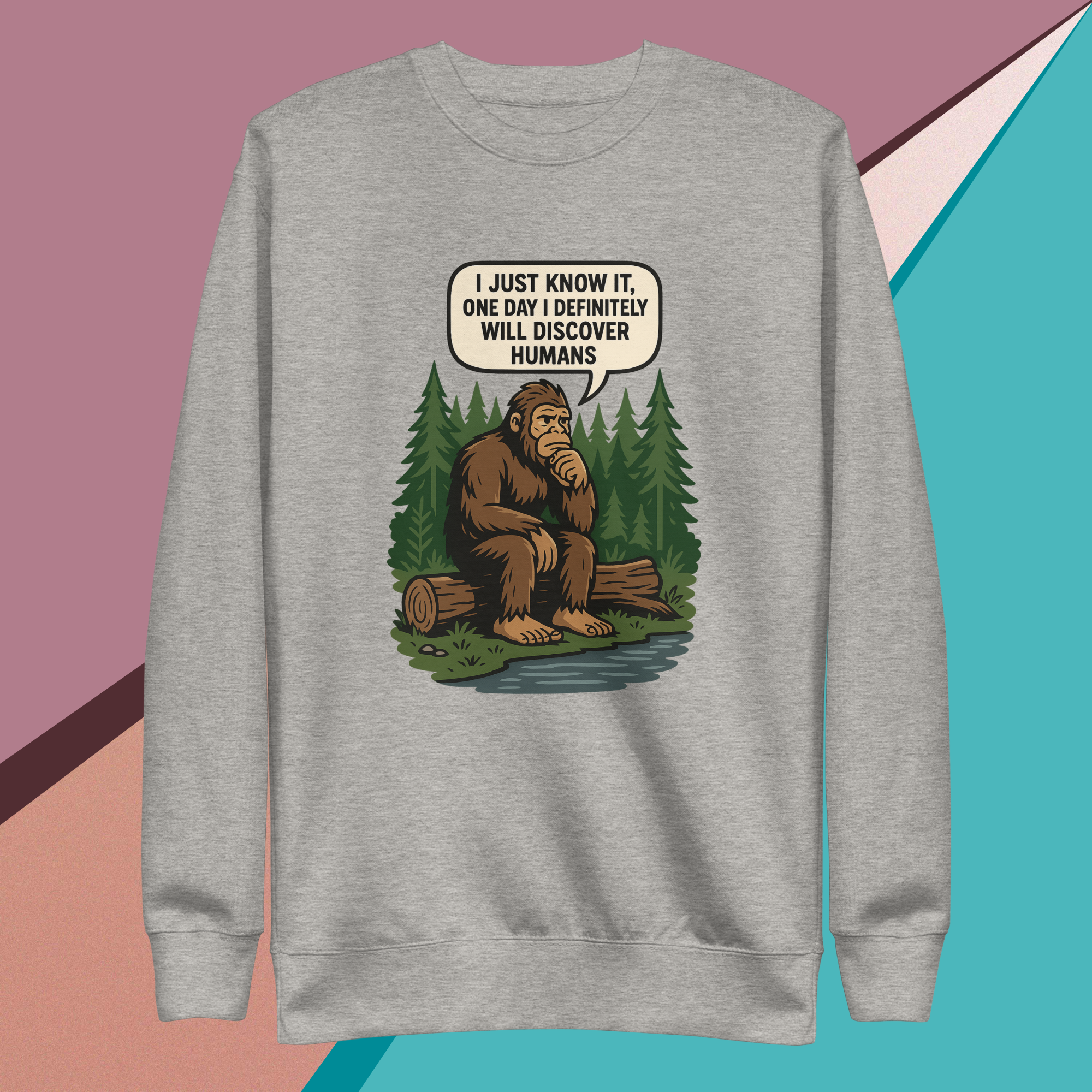 Sweatshirt with a thoughtful Bigfoot cartoon and humorous text about discovering humans.